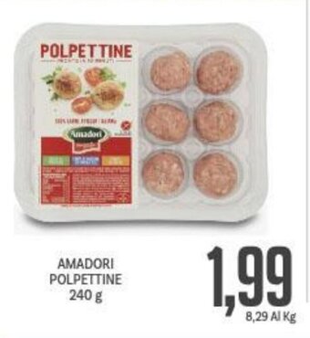 Supermercati Piccolo AMADORI POLPETTINE 240 g offerta