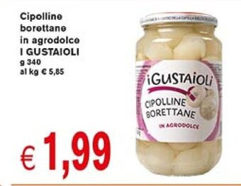 èccoMI Cipolline borettane in agrodolce I GUSTAIOLI g 340 offerta