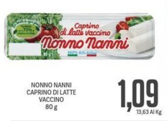 Supermercati Piccolo NONNO NANNI CAPRINO DI LATTE VACCINO 80 g offerta