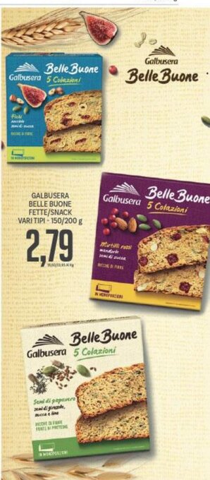 Supermercati Piccolo GALBUSERA BELLE BUONE FETTE/SNACK VARI TIPI-150/200 g offerta