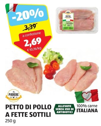 ALDI IL PODERE PETTO DI POLLO A FETTE SOTTILI 250 g offerta