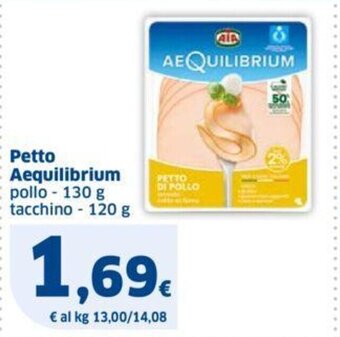 Sigma Petto Aequilibrium pollo - 130 g tacchino - 120 g offerta