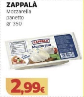 Mercati Alimentari ZAPPALA Mozzarella panetto gr 350 offerta