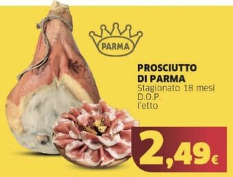 Mercati Alimentari PROSCIUTTO DI PARMA Stagionato 18 mesi D.O.P. l'etto offerta