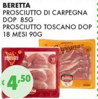 Eté BERETTA PROSCIUTTO DI CARPEGNA DOP 85G PROSCIUTTO TOSCANO DOP 18 MESI 90G offerta