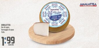 Ottimo Market AMALATTEA fior di capra formaggio di capra l'etto offerta