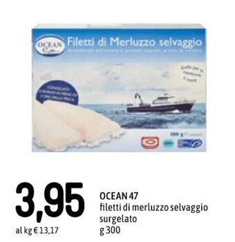 Famila Superstore OCEAN 47 filetti di merluzzo selvaggio surgelato g 300 offerta