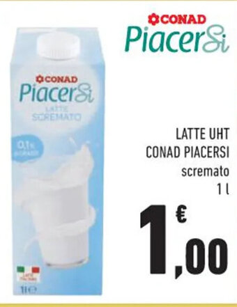 Conad Margherita LATTE UHT CONAD PIACERSI scremato 1 l offerta