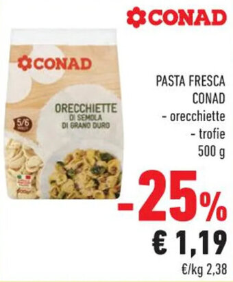 Conad Margherita PASTA FRESCA CONAD - orecchiette - trofie 500 g offerta