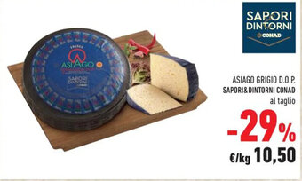 ASIAGO GRIGIO D.O.P. SAPORI&DINTORNI CONAD