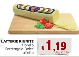 LATTERIE RIUNITE Fiorello Formaggio Dolce all'etto