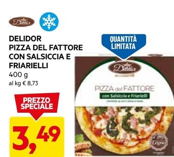 DPiù Delidor pizza del fattore con salsiccia e friarielli offerta