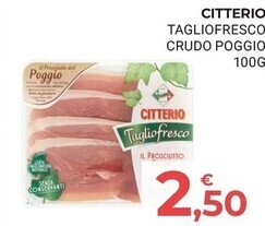 Eté Citterio tagliofresco crudo poggio offerta