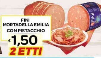 Euromarket Carandente FINI MORTADELLA EMILIA CON PISTACCHIO offerta