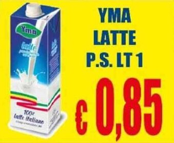 Supermercato Papale YMA LATTE P.S. LT 1 offerta