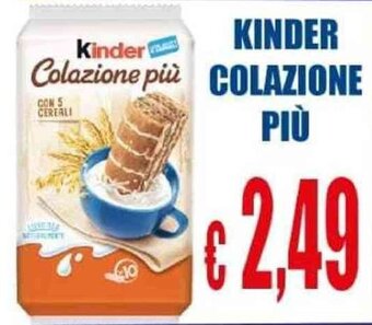 Supermercato Papale KINDER COLAZIONE PIÙ offerta
