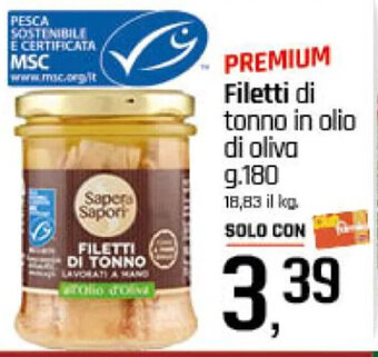 Famila Superstore Filetti di tonno in olio di oliva g.180 offerta