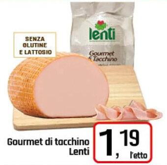 Gourmet di tacchino Lenti