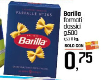 Famila Superstore Barilla formati classici g.500 offerta
