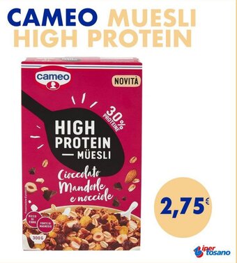 Iper Tosano CAMEO MUESLI HIGH PROTEIN offerta