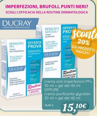 Coop DUCRAY crema anti imperfezioni PP+ 30 ml + gel det 40 ml OPPURE crema purificante glycolid+ 30 ml + gel det 40 ml offerta