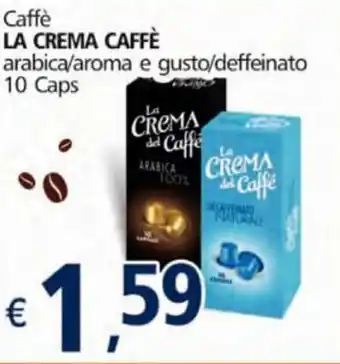 Alter Discount La Crema Caffè Caffè 10 Caps offerta