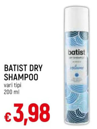 IperFamila BATIST DRY SHAMPOO vari tipi 200 ml offerta