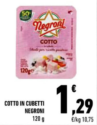 Conad COTTO IN CUBETTI NEGRONI 120 g offerta