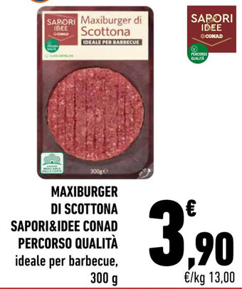 Conad MAXIBURGER DI SCOTTONA SAPORI&IDEE CONAD PERCORSO QUALITÀ ideale per barbecue, 300 g offerta