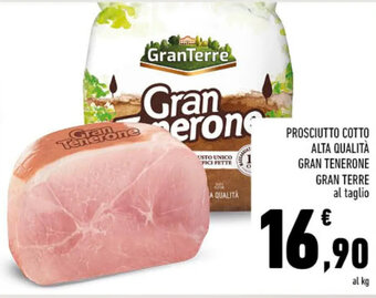 Conad PROSCIUTTO COTTO ALTA QUALITÀ GRAN TENERONE GRAN TERRE al taglio offerta