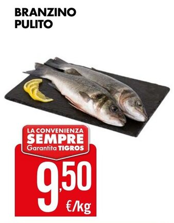 Tigros BRANZINO PULITO offerta