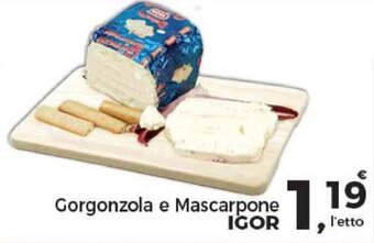 Supermercati Dok Gorgonzola e Mascarpone IGOR offerta