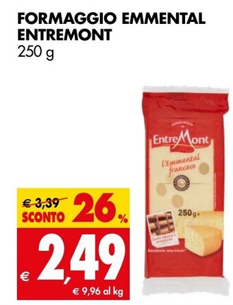 Tigros FORMAGGIO EMMENTAL ENTREMONT 250 g offerta