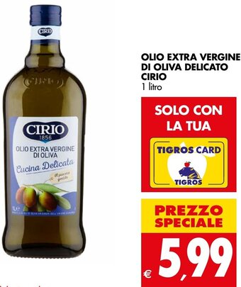 Tigros OLIO EXTRA VERGINE DI OLIVA Delicato CIRIO 1 Litro offerta