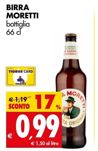 Tigros BIRRA MORETTI bottiglia 66 cl offerta