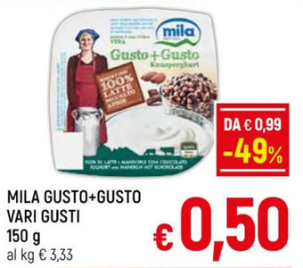A&O MILA GUSTO+GUSTO VARI GUSTI 150 g offerta