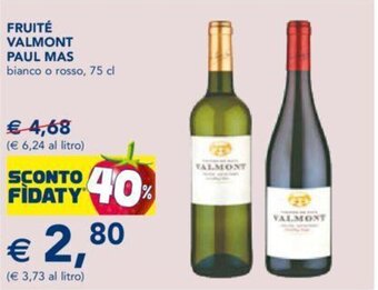 FRUITÉ VALMONT PAUL MAS bianco o rosso, 75 cl