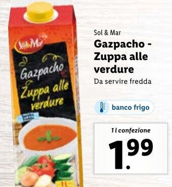 Lidl Sol & Mar Gazpacho - Zuppa alle verdure 1 l confezione offerta