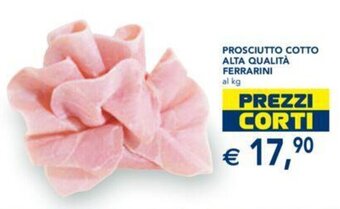 Esselunga PROSCIUTTO COTTO ALTA QUALITÀ FERRARINI offerta