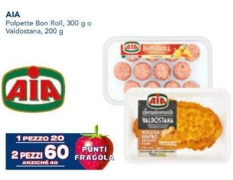 Esselunga AIA Polpette Bon Roll, 300 g o Valdostana, 200 g offerta