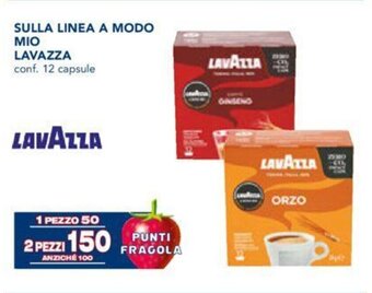Esselunga SULLA LINEA A MODO ΜΙΟ LAVAZZA conf. 12 capsule offerta