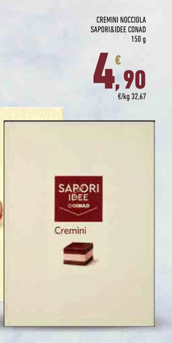 Conad CREMINI NOCCIOLA SAPORI&IDEE CONAD 150 g offerta