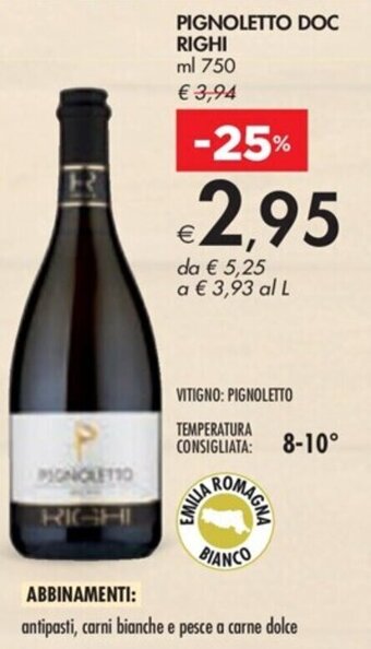 Bennet PIGNOLETTO DOC RIGHI ml 750 offerta