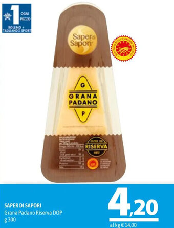 A&O SAPER DI SAPORI Grana Padano Riserva DOP g 300 offerta