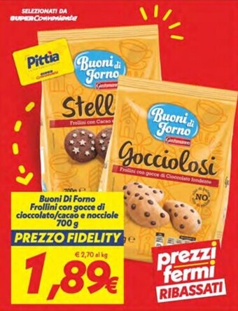 Iper Super Conveniente Buoni Di Forno Frollini con gocce di cioccolato/cacao e nocciole 700 g offerta