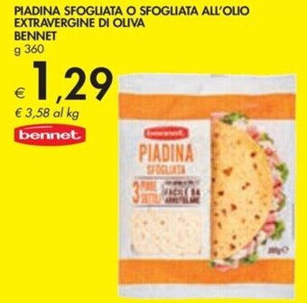 Bennet PIADINA SFOGLIATA O SFOGLIATA ALL'OLIO EXTRAVERGINE DI OLIVA BENNET g 360 offerta