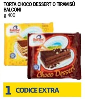 Bennet TORTA CHOCO DESSERT O TIRAMISÙ BALCONI g 400 offerta