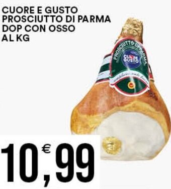 Vantaggio Cash&Carry CUORE E GUSTO PROSCIUTTO DI PARMA DOP CON OSSO offerta