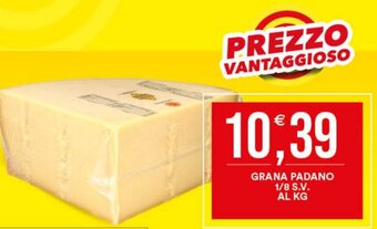 Vantaggio Cash&Carry GRANA PADANO 1/8 S.V. offerta