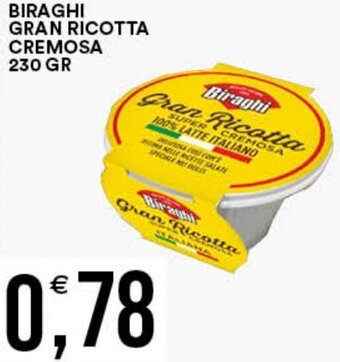 Vantaggio Cash&Carry BIRAGHI GRAN RICOTTA CREMOSA 230 GR offerta